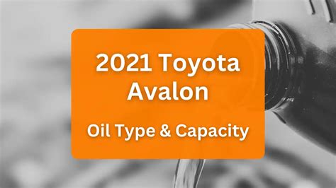 2004 toyota avalon oil capacity|Toyota Avalon